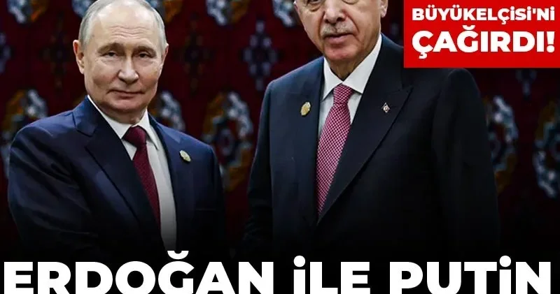 Erdoğan ile Putin 4 aydır görüşmüyor: Rusya Moskova Büyükelçisi ni çağırdı!