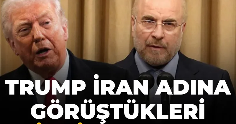 Trump İran’da görüştükleri ismi açıkladı