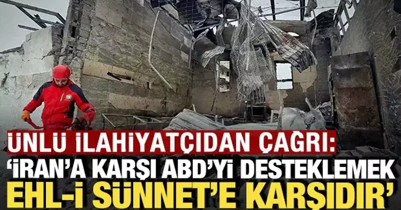 Ünlü ilahiyatçıdan çağrı: İran a karşı ABD yi desteklemek Ehli Sünnet e karşıdır