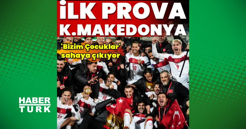 A Milli Takım ın konuğu Kuzey Makedonya!