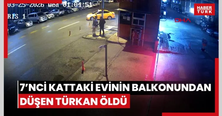 7’nci kattaki evinin balkonundan düşen Türkan öldü; nişanlısı tutuklandı
