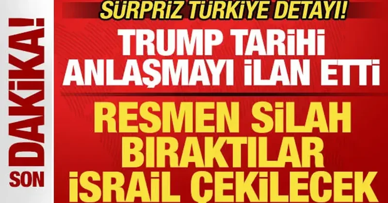 Trump ilan etti! Resmen silah bıraktılar, İsrail geri çekilecek! Sürpriz Türkiye detayı