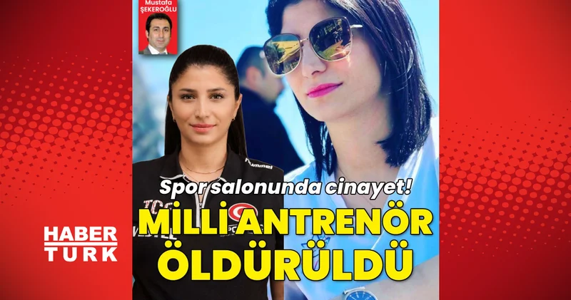 Son dakika haberler: İstanbul da milli antrenör Funda Bakış, spor salonunda eski çalışanı tarafından öldürüldü: 3 kişi gözaltında Son dakika haberleri
