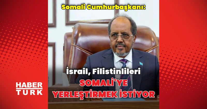 İsrail, Filistinlileri Somali ye yerleştirmek istiyor Dış Haberler