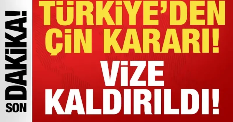 Son dakika: Türkiye den Çin kararı: 2 Ocak tan itibaren vize kaldırıldı!